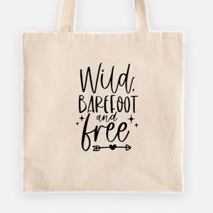 Wild barefoot and free tote bag